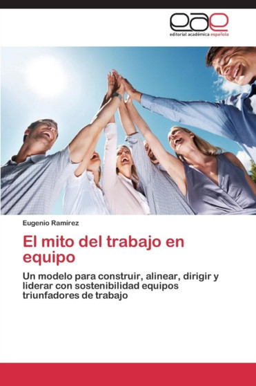El Mito del Trabajo En Equipo