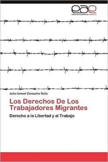 Los Derechos de Los Trabajadores Migrantes