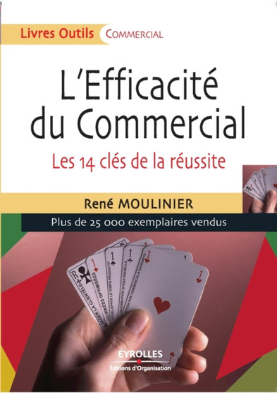 L'Efficacite du Commercial : Les 14 cles de la reussite
