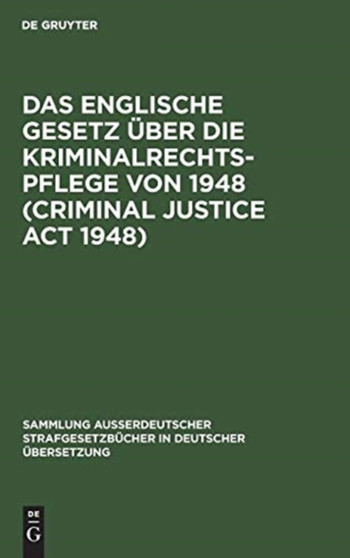 Das Englische Gesetz uber die Kriminalrechtspflege von 1948 (Criminal Justice Act 1948) : 55