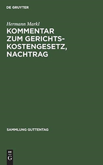 Kommentar Zum Gerichtskostengesetz, Nachtrag : Die Streitwert- Und Gerichtsgebuhrenvorschriften Fur Das Neue Nichtehelichenrecht, Erste Gesetz Zur Reform Des Strafrechts, Gesetz Uber Ordnungswidrigkei : 15