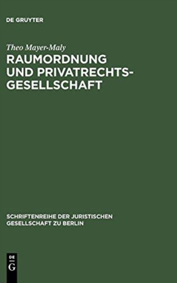 Raumordnung und Privatrechtsgesellschaft : 44