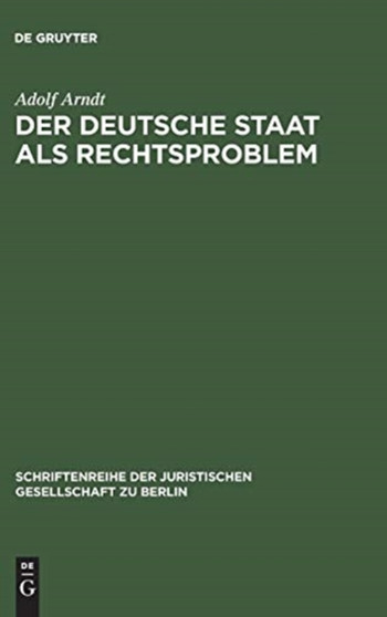 Der deutsche Staat als Rechtsproblem : 3