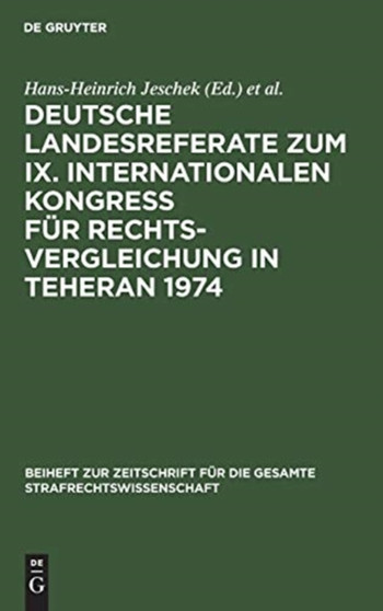 Deutsche Landesreferate zum IX. Internationalen Kongre?? fur Rechtsvergleichung in Teheran 1974