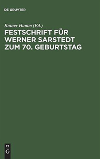 Festschrift fur Werner Sarstedt zum 70. Geburtstag