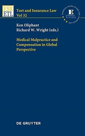 Medical Malpractice and Compensation in Global Perspective