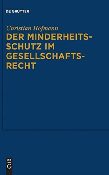 Der Minderheitsschutz im Gesellschaftsrecht