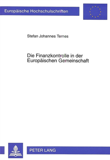 Die Finanzkontrolle in der Europaeischen Gemeinschaft