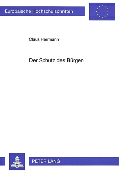 Der Schutz des Buergen : Grenzen eines Risikogeschaefts