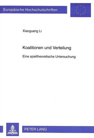 Koalitionen und Verteilung : Eine spieltheoretische Untersuchung