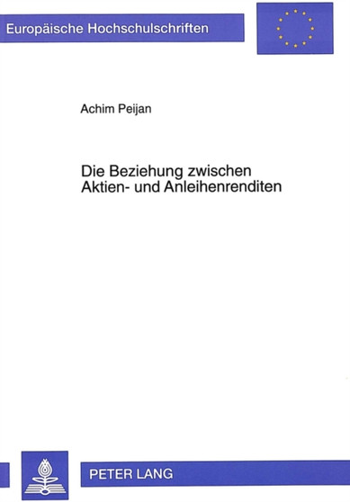 Die Beziehung zwischen Aktien- und Anleihenrenditen : Eine theoretische und empirische Analyse