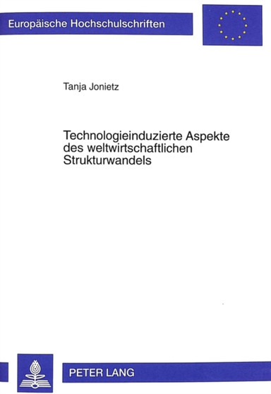 Technologieinduzierte Aspekte des weltwirtschaftlichen Strukturwandels : Dargestellt am Beispiel der lateinamerikanischen Schwellenlaender