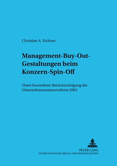 Management-Buy-Out-Gestaltungen Beim Konzern-Spin-Off : Unter Besonderer Beruecksichtigung Der Unternehmenssteuerreform : 3