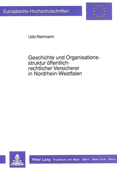 Geschichte und Organisationsstruktur oeffentlich-rechtlicher Versicherer in Nordrhein-Westfalen
