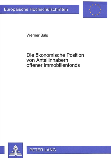 Die oekonomische Position von Anteilinhabern offener Immobilienfonds : Eine Analyse