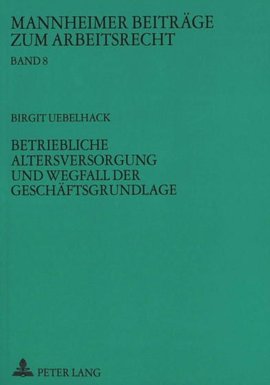 Betriebliche Altersversorgung und Wegfall der Geschaeftsgrundlage