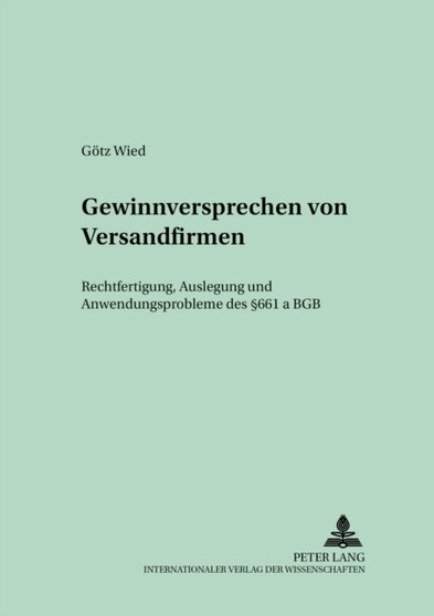 Gewinnversprechen Von Versandfirmen : Rechtfertigung, Auslegung Und Anwendungsprobleme Des ?? 661a Bgb : 11