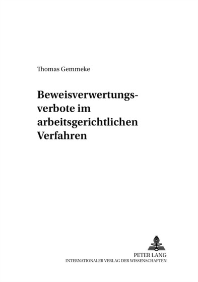 Beweisverwertungsverbote Im Arbeitsgerichtlichen Verfahren : 5