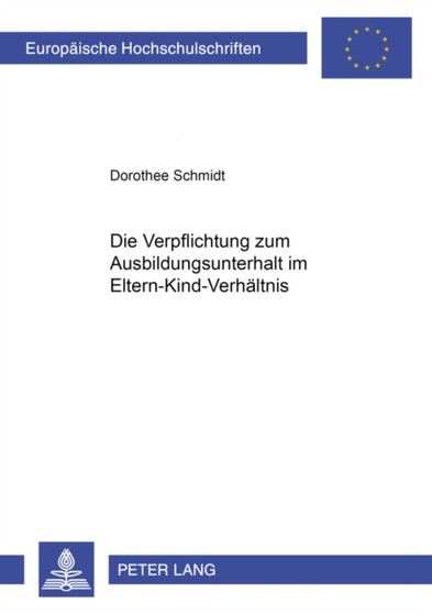 Die Verpflichtung Zum Ausbildungsunterhalt Im Eltern-Kind-Verhaeltnis : 3890