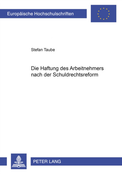 Die Haftung Des Arbeitnehmers Nach Der Schuldrechtsreform : 4167