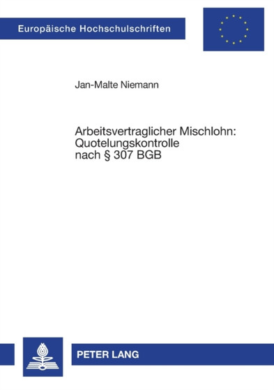 Arbeitsvertraglicher Mischlohn : Quotelungskontrolle nach ?? 307 BGB : 4271
