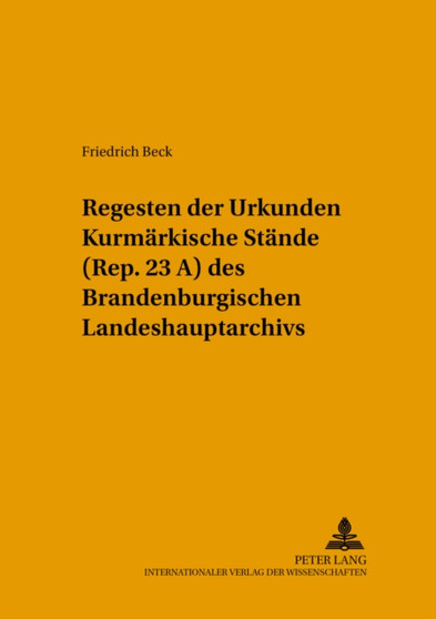 Regesten Der Urkunden "Kurmaerkische Staende" (Rep. 23 A) Des Brandenburgischen Landeshauptarchivs : 16