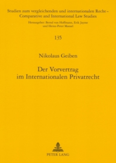 Der Vorvertrag Im Internationalen Privatrecht : Unter Besonderer Beruecksichtigung Des Immobilienerwerbs Im Portugiesischen Und Brasilianischen Recht : 135