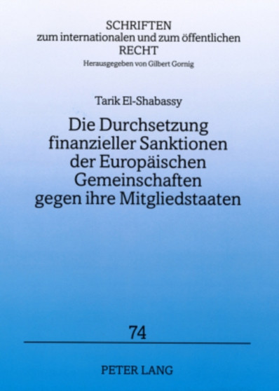 Die Durchsetzung Finanzieller Sanktionen Der Europaeischen Gemeinschaften Gegen Ihre Mitgliedstaaten : 74