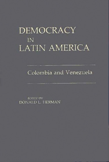 Democracy in Latin America : Colombia and Venezuela
