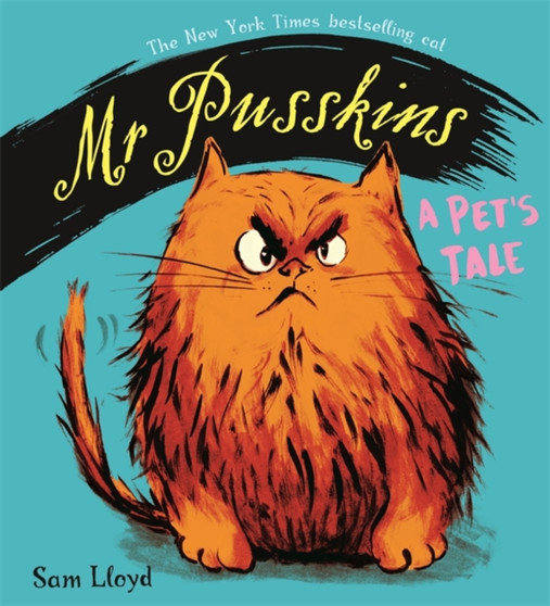 Mr Pusskins: A Pet's Tale : A Pet's Tale