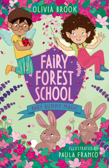 Fairy Forest School: Baby Bunny Magic : Book 2