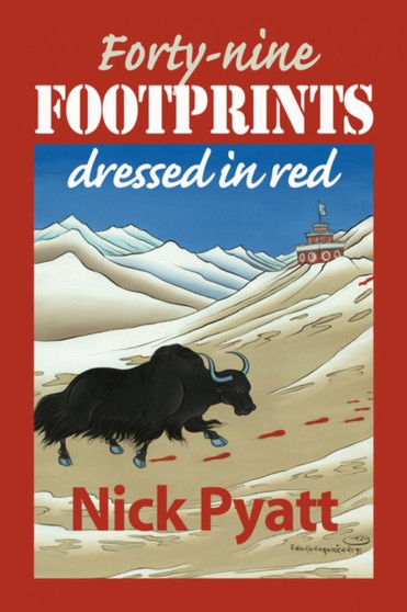 Forty-Nine Footprints Dressed in Red by Nick Pyatt - Paperback