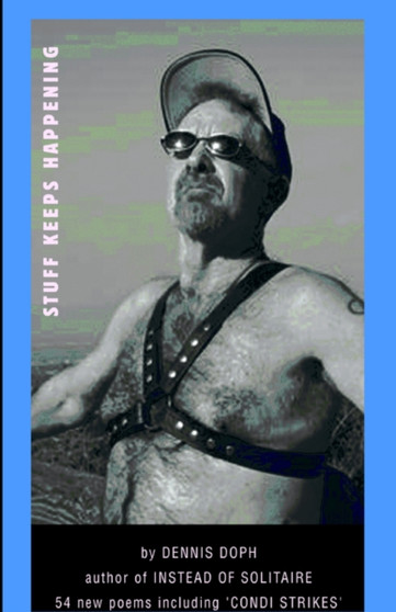 Stuff Keeps Happening by Dennis Doph - Hardback