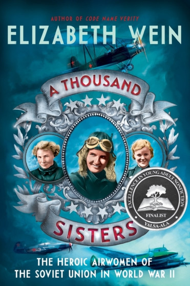 A Thousand Sisters : The Heroic Airwomen of the Soviet Union in World War II