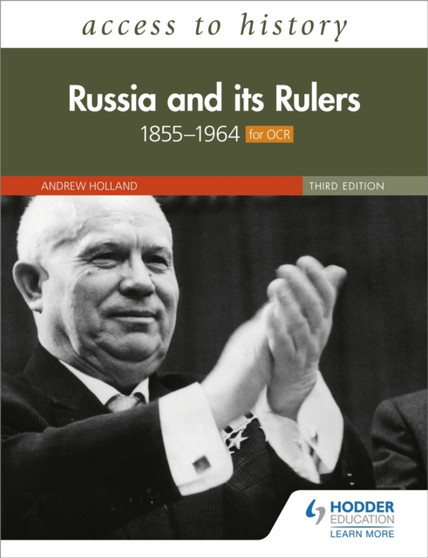 Access to History: Russia and its Rulers 1855???1964 for OCR, Third Edition
