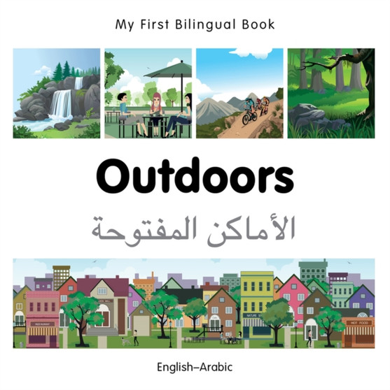 My First Bilingual Book - Outdoors (English-Arabic)