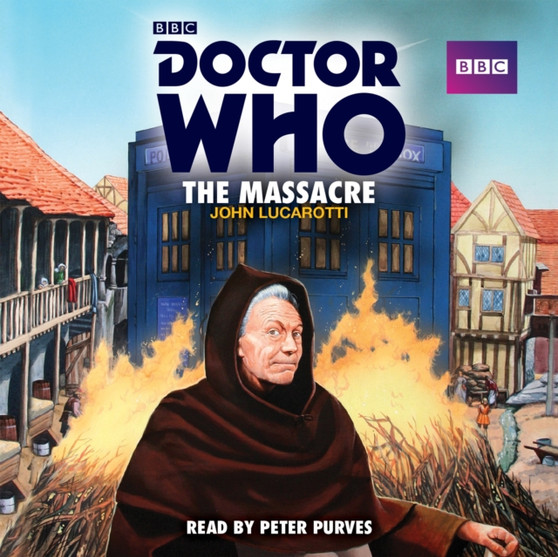 Doctor Who: The Massacre : A 1st Doctor Novelisation