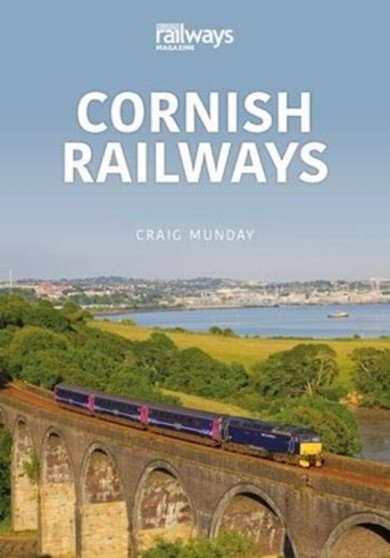 CORNISH RAILWAYS : Saltash to St Austell