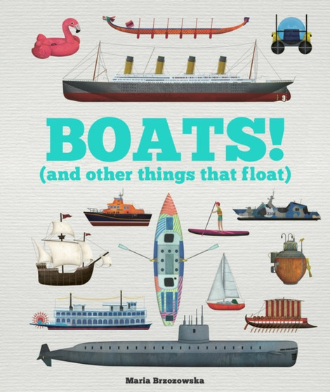 Boats : And Other Things That Float