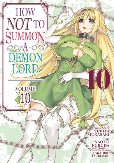 How NOT to Summon a Demon Lord (Manga) Vol. 10 : 10