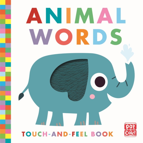 Touch-and-Feel: Animal Words : Board Book