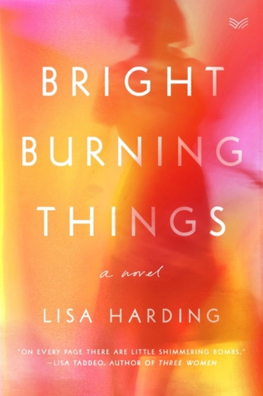Bright Burning Things : A Read with Jenna Pick