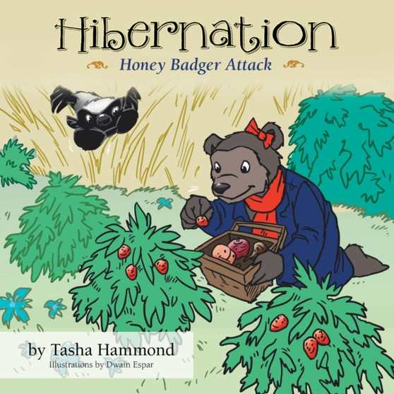 Hibernation : Honey Badger Attack by Tasha Hammond - Paperback