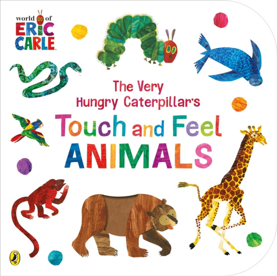 The Very Hungry Caterpillar???s Touch and Feel Animals