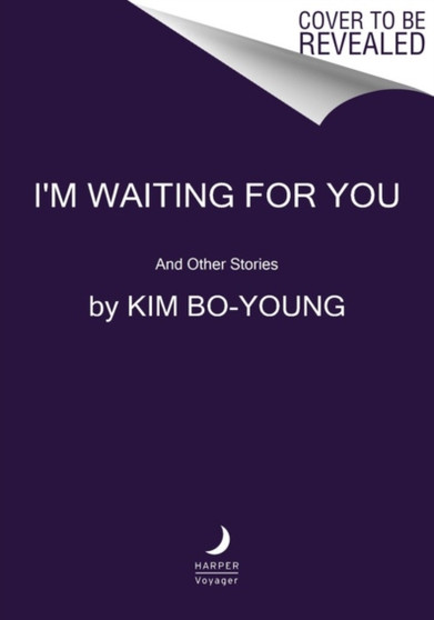 I'm Waiting for You : And Other Stories