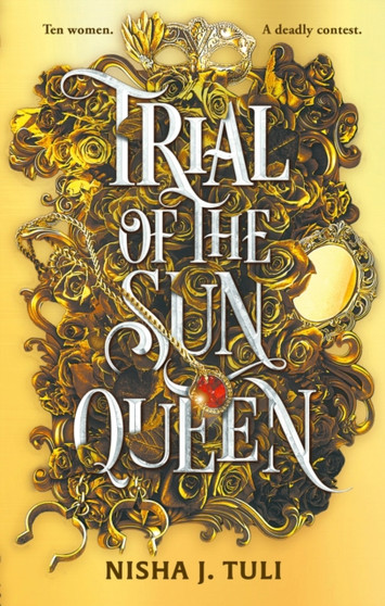 Trial of the Sun Queen : the sizzling and addictive fantasy romance sensation
