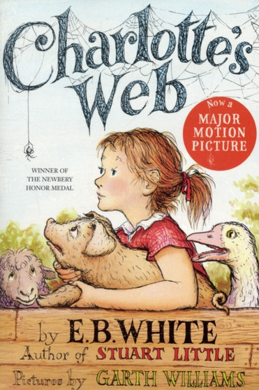 Charlotte's Web : A Newbery Honor Award Winner