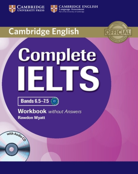 Complete IELTS Bands 6.5???7.5 Workbook without Answers with Audio CD