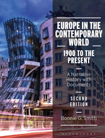 Europe in the Contemporary World: 1900 to the Present : A Narrative History with Documents