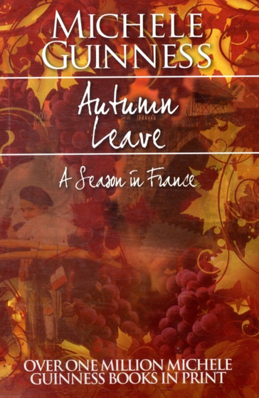 Autumn Leave : A Season in France
